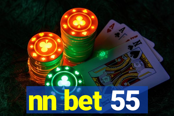 nn bet 55